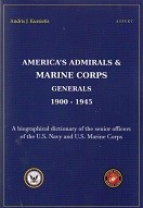 America's Admirals and Marine Corps Generals 1900-1945