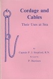 Stopford, P.J. - Cordage and Cables. Their Uses at Sea