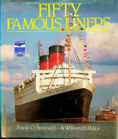 Braynard, Frank O and William H. Miller - Fifty Famous Liners
