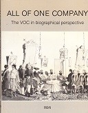 Diverse Authors - All Of One Company. The VOC in biographical perspective