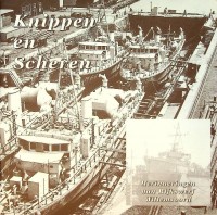 Leeuw, T. de - Knippen en scheren. Herinneringen aan Rijkswerf Willemsoord, herinneringen van oud-wervianen