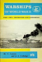 Lenton, H.T. - Warships of World War II part two. Destroyers and Submarines