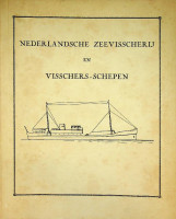 Roorda, A - Nederlandsche Zeevisscherij en Visschers-schepen. Korte geillustreerde Geschiedenis van de Nederlandsche Zeevisscherij en Kust-visscherij