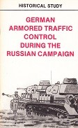 German Armored Traffic Control During the Russian Campaign