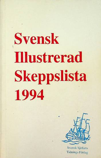 Svensk Illustrerad Skeppslista (diverse Years)