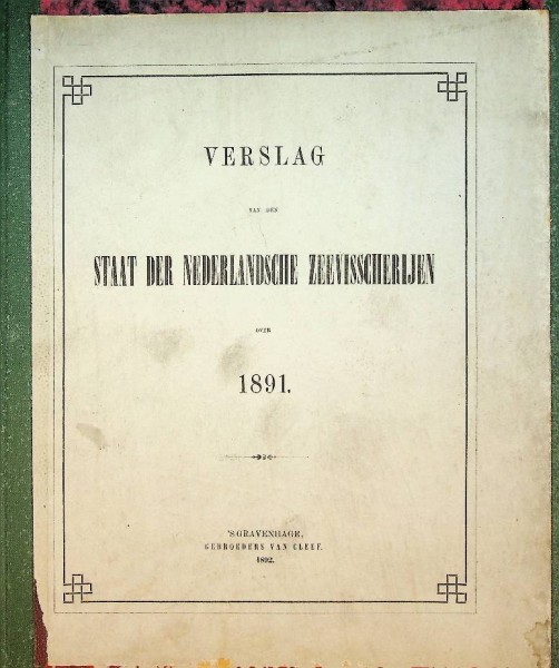 Verslag van den Staat der Nederlandsche Zeevisscherijen over 1891