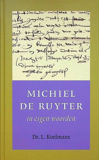 Michiel de Ruyter in eigen woorden | Webshop Nautiek.nl