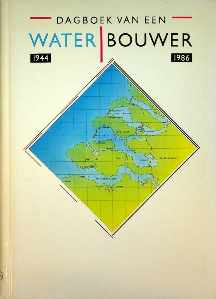 Dagboek van een waterbouwer 1944-1986