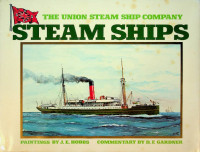 Gardner, D.F. - Steam Ships, The Union Steam Ship Company