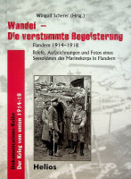Scherer, W - Wandel-Die verstummte Begeisterung. Flandern 1914-19, Briefe, Aufzeichnungen und Fotos eines Seesoldaten des Marinekorps in Flandern