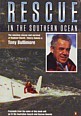 Author unknown - Rescue in the Southern Ocean. The amazing rescue and survival of Raphael Dinelli, Thierry Dubois and Tony Bullimore