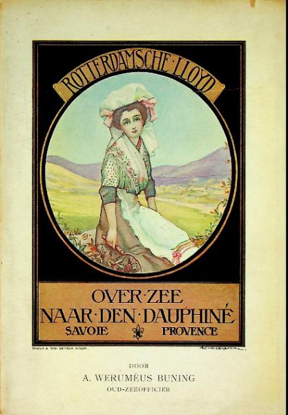 Rotterdamsche Lloyd, over zee naar den Dauphine, Savoie & Provence