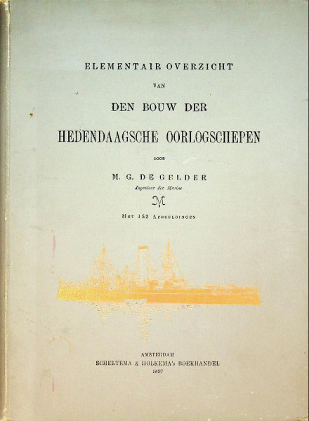 Elementair overzicht van den bouw der Hedendaagsche Oorlogschepen