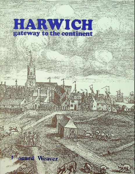 Harwich, gate way to the continent