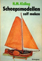 Kisling, H.M. - Scheepsmodellen zelf maken. Handleiding voor modelbouwers