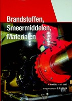 Wytzes, H. e.a. - Brandstoffen, Smeermiddelen, Materialen