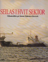 Seilas I Hvit Sektor (Simon Mokster Shipping)
