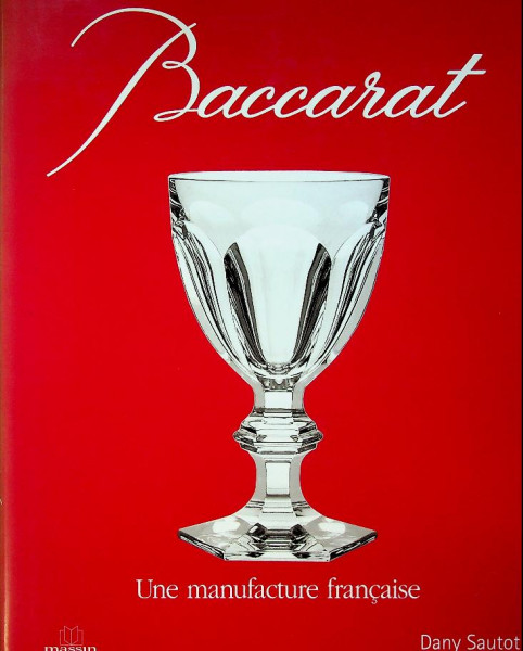 Baccarat, Une manufacture francaise
