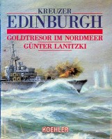 Lanitzki, G - Kreuzer Edinburgh. Goldtresor im Nordmeer