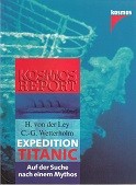 Ley, H. von der und C.G. Wetterholm - ExpeditionTitanic. Auf der suche nach einem Mythos