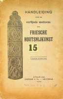  - Handleiding voor de verfijnde motieven der Friesche Houtsnijkunst