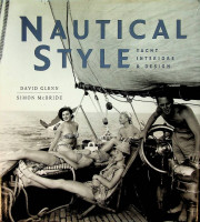 Glenn, D - Nautical Style. Yacht-Interieur und Design
