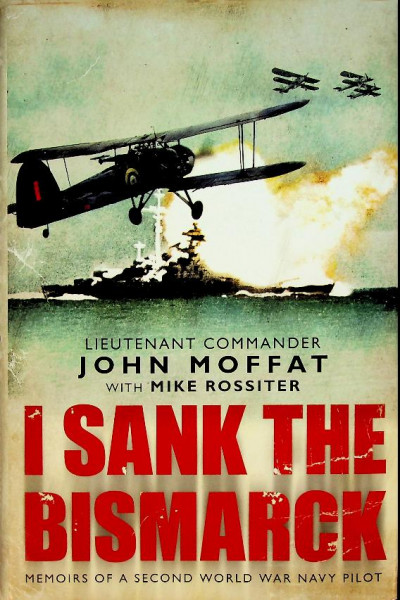 I Sank the Bismarck