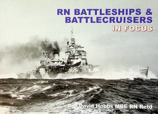 RN Battleships & Battlecruisers in Focus