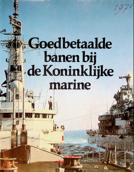 Brochure goedbetaalde banen bij de Koninklijke Marine 1976