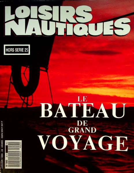 Loisirs Nautiques Hors Serie 25, Le Bateau de Grand Voyage