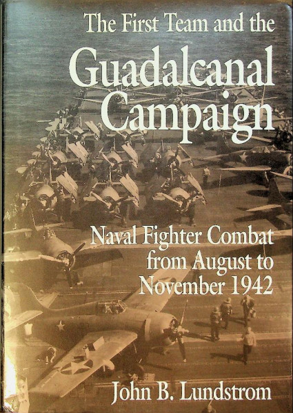 The First Team and the Guadalcanal Campaign