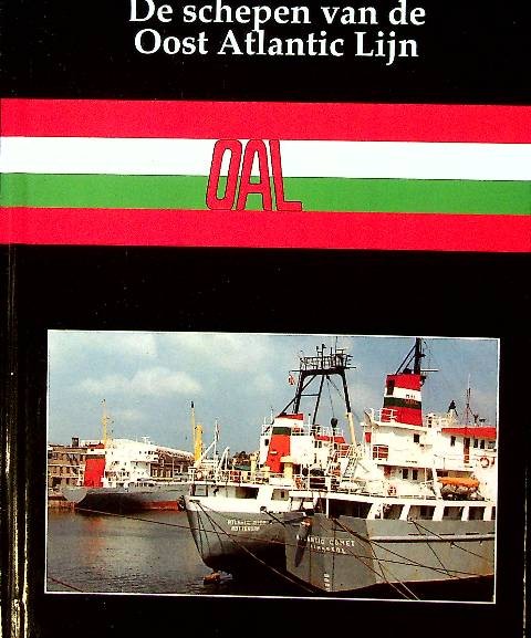 De schepen van de Oost Atlantic Lijn OAL