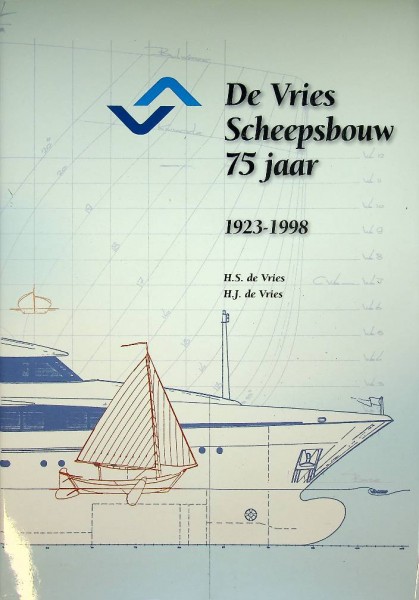 De Vries Scheepsbouw 75 jaar, 1923-1998 | Webshop Nautiek.nl