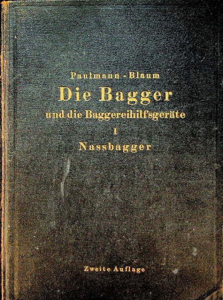 Die Bagger, und die Baggereihilfsgerate, Nassbagger