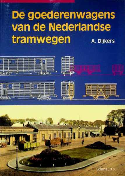 De Goederenwagens van de Nederlandse tramwegen