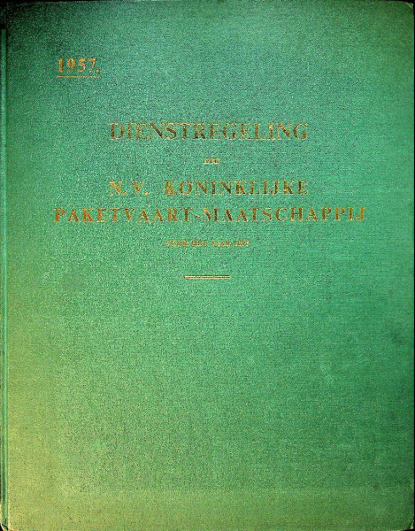 Dienstregeling der N.V. Koninklijke Paketvaart-Maatschappij voor het jaar 1957