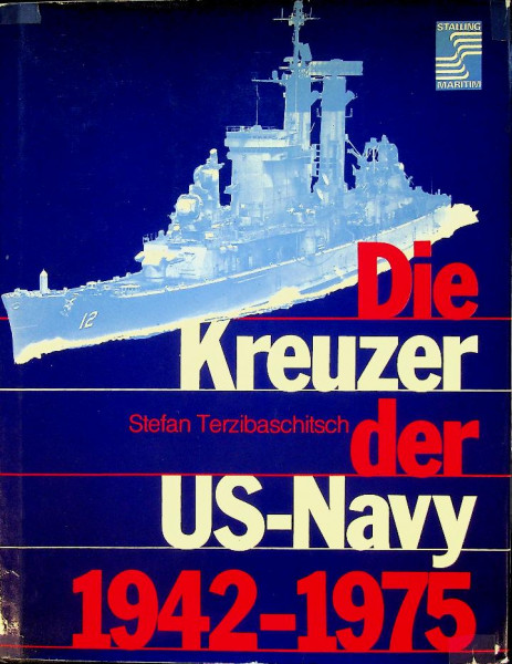 Die Kreuzer der US-Navy 1942-1975