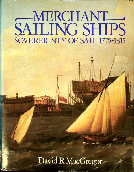 Merchant Sailing Ships 1775-1815