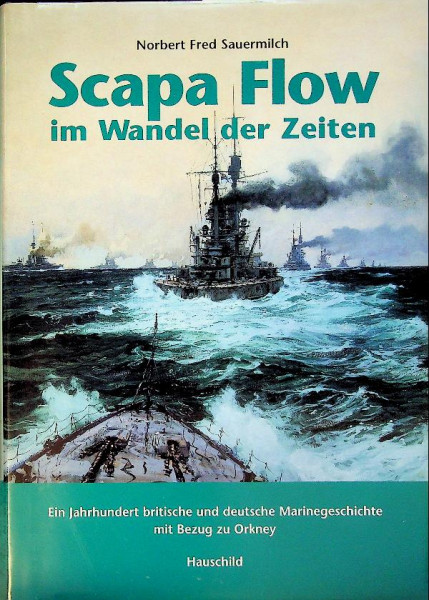 Scapa Flow im Wandel der Zeiten