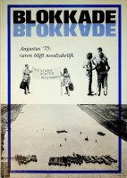 Auteur onbekend - Blokkade. Augustus 1975. Varen blijft noodzakelijk