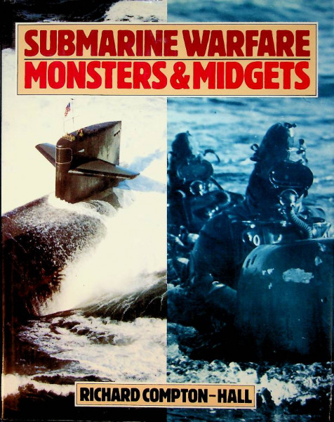 Submarine Warfare, Monsters & Midgets