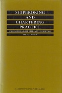 shipbroking and Chartering Practice 3rd edition 1990