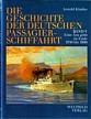 Kludas, Arnold - Die geschichte der Deutschen Passagierschiffahrt. In vijf delen