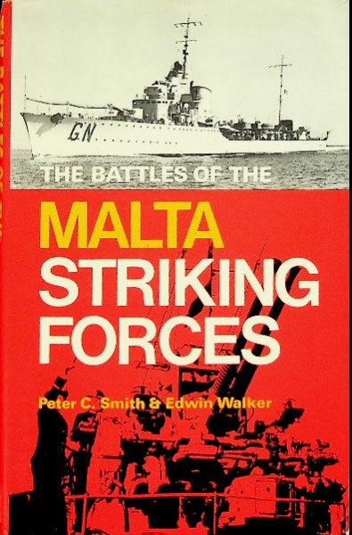 The Battles of the Malta Striking Forces