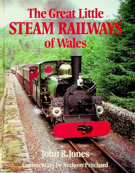 The Great Little Steam Railways of Wales
