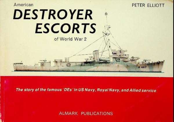 American Destroyer Escorts of World War 2