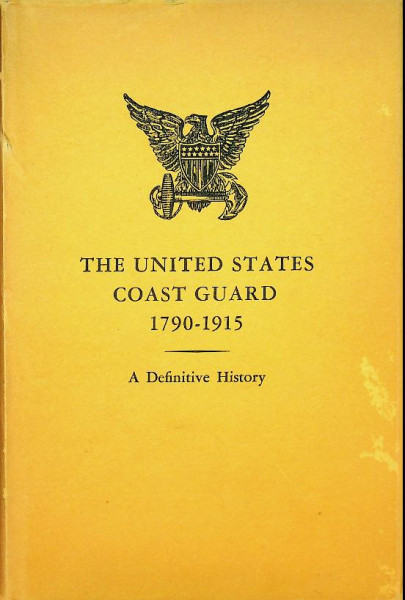 The United States Coast Guard 1790-1915