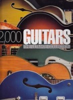 Diverse authors - 2000 Guitars. The Ultimate Collection