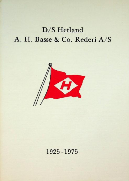 D/S Hetland A.H. Basse and Co. Rederi A/S