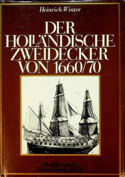 Der Hollandische Zweidecker von 1660/1670